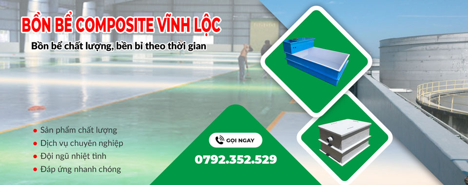 Xưởng sản xuất bồn bể composite Vĩnh Lộc